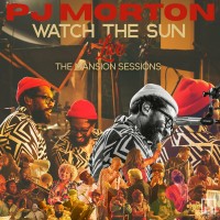 Purchase Pj Morton - Watch The Sun Live: The Mansion Sessions