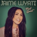 Buy Jaime Wyatt - Feel Good Mp3 Download