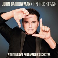 Purchase John Barrowman - Centre Stage (With Royal Philharmonic Orchestra)