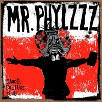 Purchase Mr.Phylzzz - Cancel Culture Club