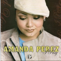 Purchase Amanda Perez - I Pray