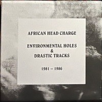 Purchase African Head Charge - Environmental Holes & Drastic Tracks 1981-1986 CD1