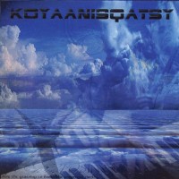 Purchase Koyaanisqatsy - From The Yearning To Burst The Perpetual Circle