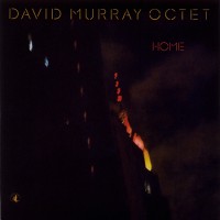Purchase David Murray Octet - Home (Vinyl)
