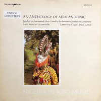 Purchase Ibo - An Anthology Of African Music 11: Nigeria III Igbo Music (Vinyl)