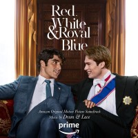 Purchase Drum & Lace - Red, White & Royal Blue (Amazon Original Motion Picture Soundtrack)