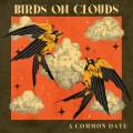 Buy Birds On Clouds - A Common Date (EP) Mp3 Download