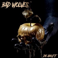 Purchase Bad Wolves - Die About It
