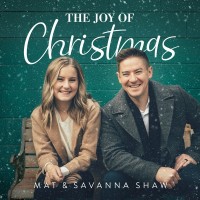 Purchase Mat & Savanna Shaw - The Joy Of Christmas