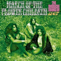 Purchase VA - March Of The Flower Children The American Sounds Of 1967 CD1