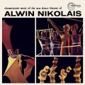 Buy Alwin Nikolais - Choreosonic Music Of The New Dance Theatre Of Alwin Nikolais Mp3 Download