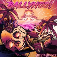 Purchase Ballyhoo! - Shellshock