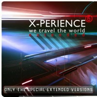 Purchase X-Perience - We Travel The World + Extended Versions CD1
