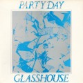 Buy Party Day - Glasshouse (Vinyl) Mp3 Download