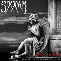 Purchase Sixx:A.M. - Acoustic Sessions: Prayers For The Damned / Rise