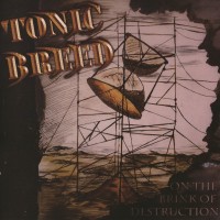 Purchase Tonic Breed - On The Brink Of Destruction