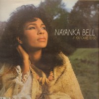 Purchase Nayanka Bell - If You Came To Go (Vinyl)