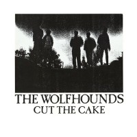 Purchase The Wolfhounds - Cut The Cake (VLS)