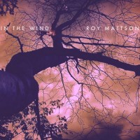 Purchase Roy Mattson - In The Wind