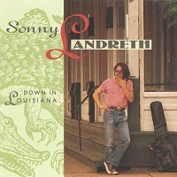 Purchase Sonny Landreth - Down In Louisiana