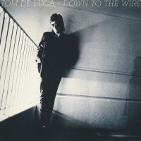 Purchase Tom Deluca - Down To The Wire (Vinyl)