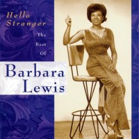 Purchase barbara lewis - Hello Stranger: The Best Of Barbara Lewis