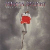 Purchase Turkish Delight - Khalil Turk & Friends Vol. 2