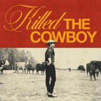 Purchase Dustin Lynch - Killed The Cowboy