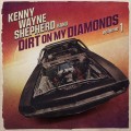 Buy Kenny Wayne Shepherd - Dirt On My Diamonds Vol. 1 Mp3 Download