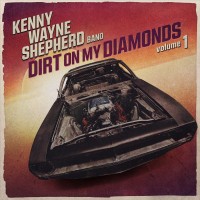 Purchase Kenny Wayne Shepherd - Dirt On My Diamonds Vol. 1