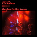Buy Uncle Acid & The Deadbeats - Slaughter On First Avenue (Live) Mp3 Download