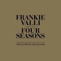 Purchase Frankie Valli & The Four Seasons - Working Our Way Back To You: The Ultimate Collection CD2