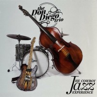 Purchase The Don Diego Trio - The Cowboy Jazz Experience