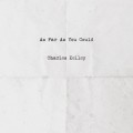 Buy Charles Kelley - As Far As You Could (CDS) Mp3 Download