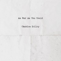 Purchase Charles Kelley - As Far As You Could (CDS)