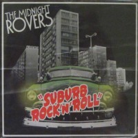 Purchase The Midnight Rovers - Suburb Rock'n Roll