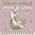 Buy VA - Zamaan Ya Sukkar - Exotic Love Songs And Instrumentals From The Egyptian 60’s Mp3 Download