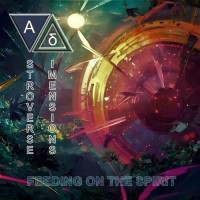 Purchase Astroverse Dimensions - Feeding On The Spirit