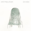 Buy Erik Friedlander - She Sees Mp3 Download