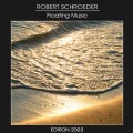 Buy Robert Schroeder - Floating Music Edition 2023 Mp3 Download