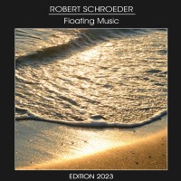 Purchase Robert Schroeder - Floating Music Edition 2023