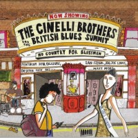 Purchase The Cinelli Brothers & The British Blues Summit - No Country For Bluesmen