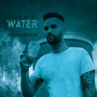 Purchase Jehry Robinson - Drink More Water