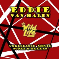 Purchase Eddie Van Halen - The Wild Life (Unreleased Score)