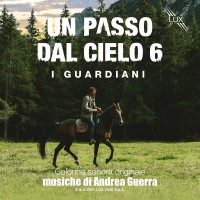 Purchase Andrea Guerra - Un Passo Dal Cielo Vol. 6 (I Guardiani)