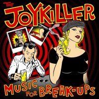 Purchase The Joykiller - Music For Break-Ups
