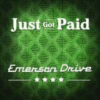 Purchase Emerson Drive - Just Got Paid (CDS)