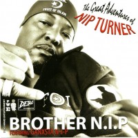 Purchase Brother N.I.P - The Great Adventures Of Nip Turner