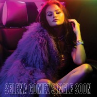 Purchase Selena Gomez - Single Soon (CDS)
