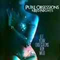 Buy Pure Obsessions & Red Nights - Let Your Obsessions Run Wild Mp3 Download